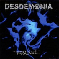 Desdemonia - Paralyzed (2001)