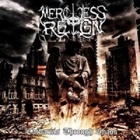 Merciless Reign - Catharsis Through Chaos (2014)