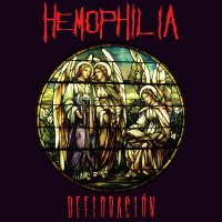 Hemophilia - Defloracion (2013)