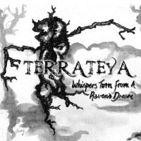 Terrateya - Whispers Torn From A Raven\'s Dream (2011)