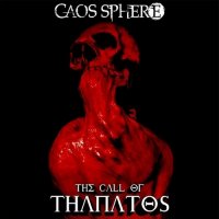 Caos Sphere - The Call Of Thanatos (2015)