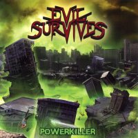 Evil Survives - Powerkiller (2010)