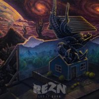 Rezn - Let It Burn (2017)