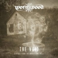 Wormwood - The Void: Stories From The Whispering Well [EP] (2015)