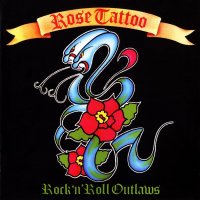 Rose Tattoo - Rock \'N\' Roll Outlaw (Remastered 2004) (1981)