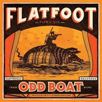 Flatfoot 56 - Odd Boat (2017)