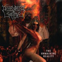 Desecrated Sphere - The Unmasking Reality (2011)