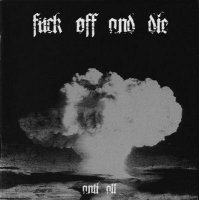 Fuck Off And Die! - Anti All (2008)