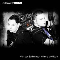 Schwarzbund - Von Der Suche Nach Wärme Und Licht (2012)