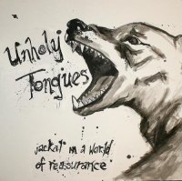 Unholy Tongues - Jackal In A World Of Reassurance (2011)