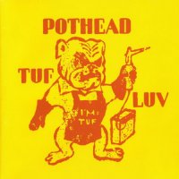 Pothead - Tuf Luv (2003)