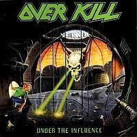 Overkill - Under The Influence (1988)