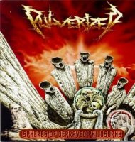 Pulverized - Spheres of Depraved Philosophy (2002)