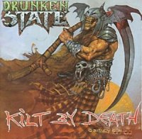 Drunken State - Kilt By Death (1990)