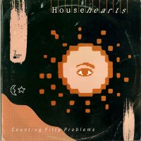 Househearts - Counting Fifty Problems (1985)