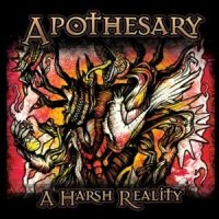 Apothesary - A Harsh Reality (2011)