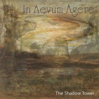 In Aevum Agere - The Shadow Tower (2012)