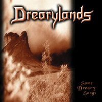 Drearylands - Some Dreary Songs And Other Tunes From The Shadows (2000)