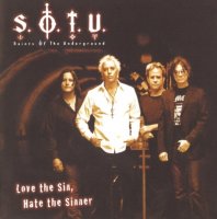 Saints Of The Underground - Love The Sin, Hate The Sinner (2008)