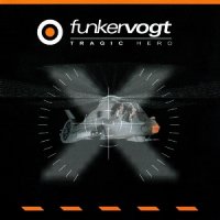 Funker Vogt - Tragic Hero (1998)