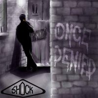 Shock - Once Denied (2013)