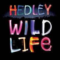 Hedley - Wild Life [Deluxe Edition] (2013)