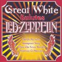 Great White - Salutes Led Zeppelin (2005)