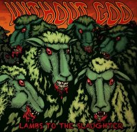 Without God - Lambs To The Slaughter (2011)