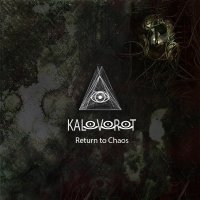Kalovorot - Return To Chaos (2015)