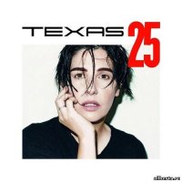 Texas - Texas 25 (Deluxe Edition) CD1 (2015)