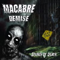 Macabre Demise - Stench Of Death (2011)