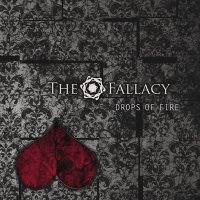 The Fallacy - Drops Of Fire (2013)