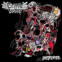 Cryptic Brood - Brain Eater (2017)