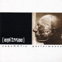 Epitome - SupeROTic Performance (2003)