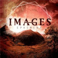 Images - Ephemera (2016)