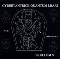 Sigillum S - Cybertantrick Quantum Leaps (1992)