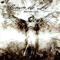 Crown The Lost - Blind Faith Loyalty (2009)