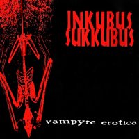 Inkubus Sukkubus - Vampyre Erotica (1997)  Lossless