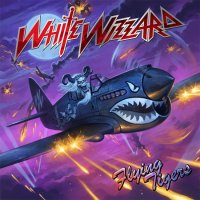 White Wizzard - Flying Tigers (2011)