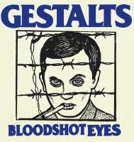 The Gestalts - Bloodshot Eyes (2013)