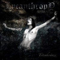 Lycanthropy - Totenkranze (2013)