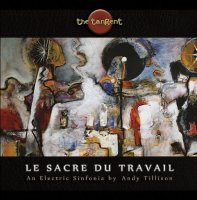 The Tangent - Le Sacre Du Travail (2013)