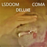 LSDOOM - Coma Deluxe (2017)