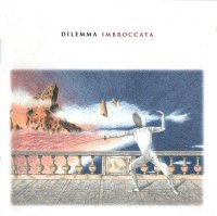 Dilemma - Imbroccata (1995)  Lossless