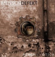 Menschdefekt - Psych[a]otica (2008)