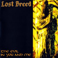 Lost Breed - The Evil In You And Me (1993)