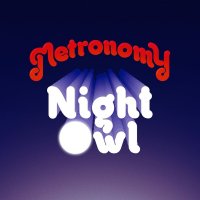 Metronomy - Night Owl (Remixes) (2016)