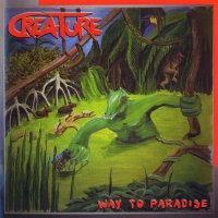 Creature - Way To Paradise (Remastered 2003) (1989)