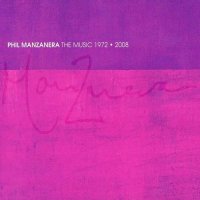 Phil Manzanera - The Music 1972-2008 (2CD) (2008)
