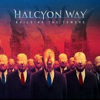 Halcyon Way - Building The Towers (2010)